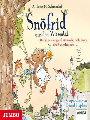cover image of Snöfrid aus dem Wiesental. Das ganz und gar fantastische Geheimnis des Riesenbaumes